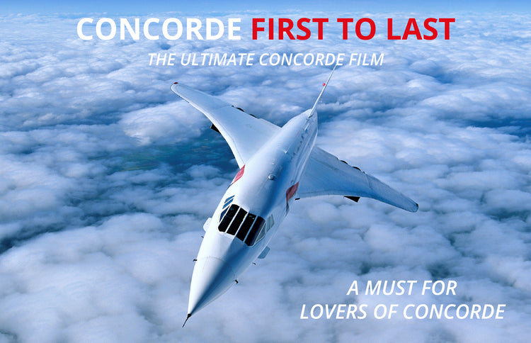 Concorde - First to Last – bellevuefilms.co.uk